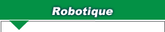 Robotique