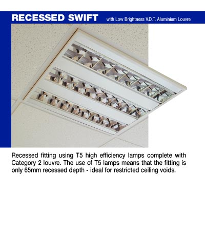 Recessed Swift with Low Brightness V.D.T.  Aluminium louvre