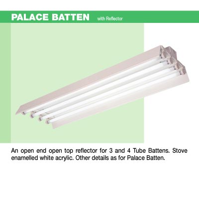 Palace Batten with reflector